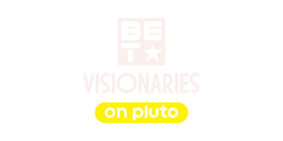 BET Visionaries