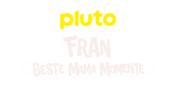 Pluto TV Fran: Beste Mama-Momente
