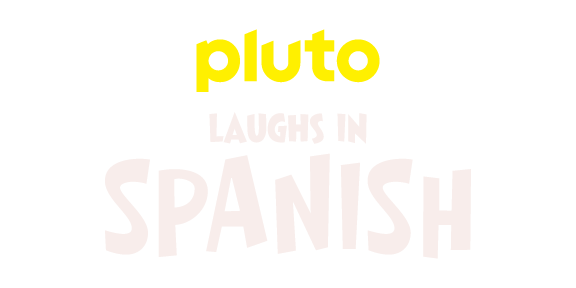 Pluto TV Laughs in Spanish
