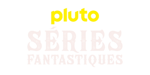 Pluto TV Series Fantastiques